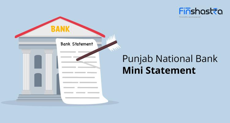 PNB के कस्टमर इन तरीकों से अपने अकाउंट का मिनी स्टेटमेंट प्राप्त कर सकते हैं