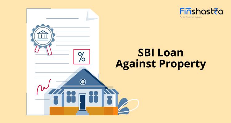 SBI बैंक दें रहा है आपकी प्रॉपर्टी पर लोन, लेकिन पहले जान लीजिए पूरी जानकारी