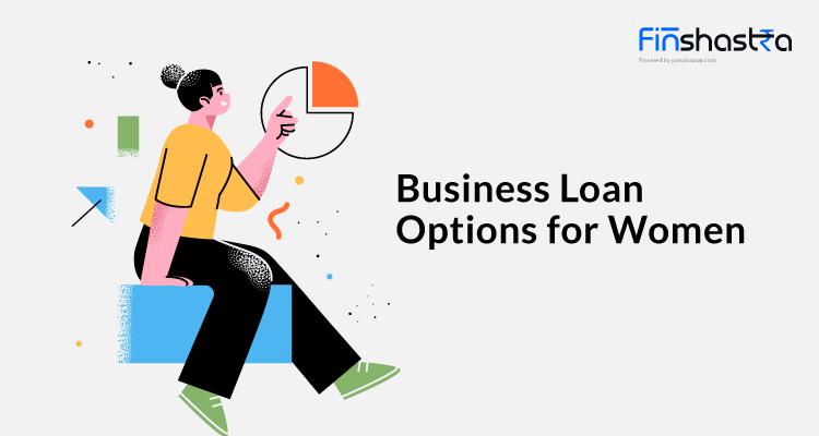 Business Loan Options for Women: महिलाओं के लिए ये 5 बिज़नेस लोन स्कीम रहेगी बढ़िया